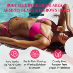 Body Scrub Manufacturer - OEM Bikini Area with 10% AHAs BHA Vitamin C for Ingrown Hair Dark Spots