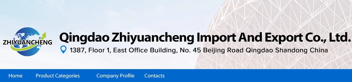 Qingdao Zhiyuancheng Import And Export Co., Ltd.